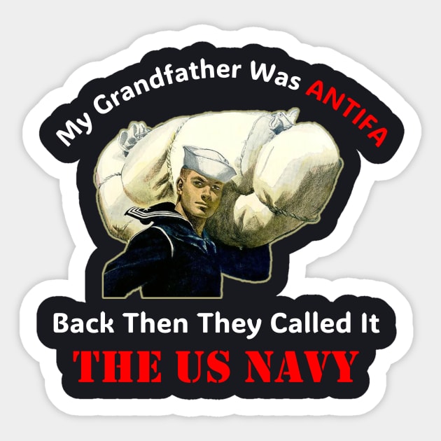 My Grandfather Was ANTIFA — US Navy Sticker by Charles's Store 8